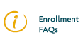 Enrollment FAQs